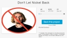 Nickelback crowdfunding campaign to prevent band from playing in London, Don't Let Nickel Back. (Tilt.com)