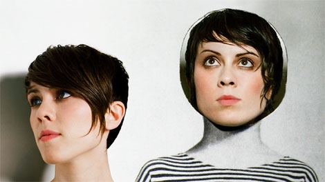 Tegan Quin and Sara Quin, better known as the Indie darlings Tegan and Sara, are set to play the 2010 Sasquatch! Music Festival. 